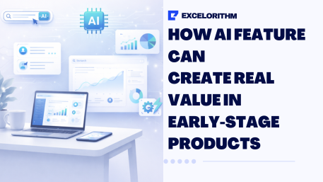 How AI Feature Can Create Real Value in Early-Stage Products
