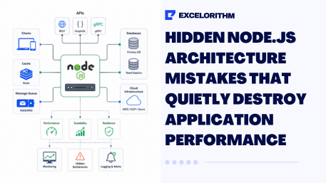 Hidden Node.js Architecture Mistakes That Quietly Destroy Application PerformanceHidden Node.js Architecture Mistakes That Quietly Destroy Application Performance